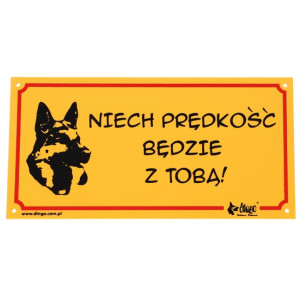 Dingo Tabliczka ostrzegawcza "Niech prędkość będzie z tobą!" - All4Animals