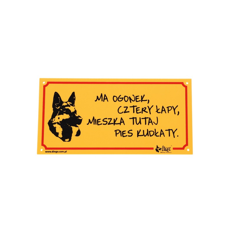 Dingo Tabliczka ostrzegawcza "Ma ogonek, cztery łapy, mieszka tutaj pies kudłaty" - All4Animals Dingo Tabliczka ostrzegawcza "Ma ogonek, cztery łapy, mieszka tutaj pies kudłaty" - All4Animals